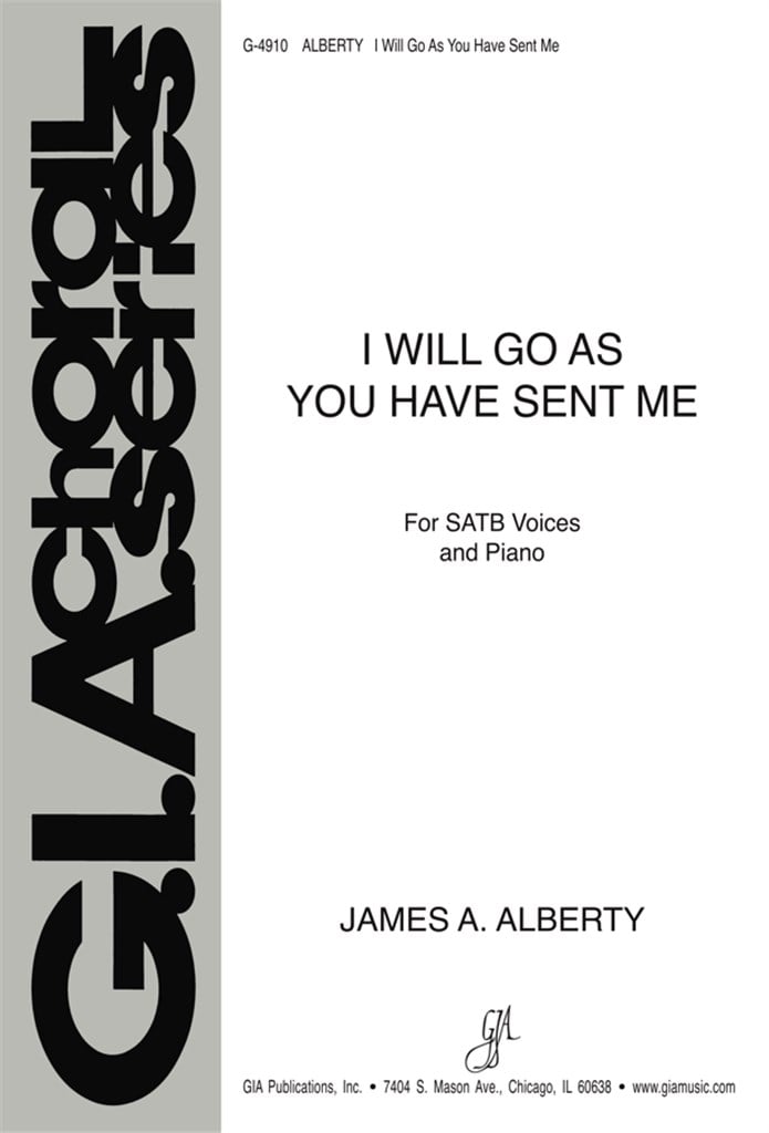 I Will Go As You Have Sent Me